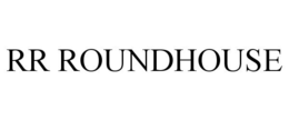 RR ROUNDHOUSE trademark