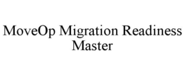 MOVEOP MIGRATION READINESS MASTER trademark