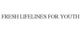 FRESH LIFELINES FOR YOUTH trademark
