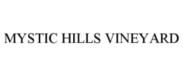MYSTIC HILLS VINEYARD trademark