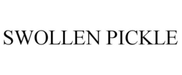 SWOLLEN PICKLE trademark