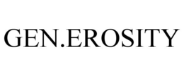 GEN.EROSITY trademark