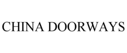 CHINA DOORWAYS trademark