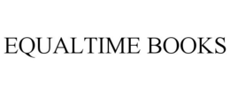 EQUALTIME BOOKS trademark
