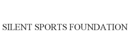 SILENT SPORTS FOUNDATION trademark