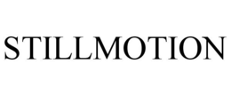 STILLMOTION trademark