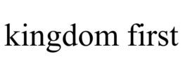 KINGDOM FIRST trademark