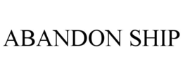 ABANDON SHIP trademark