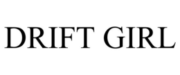 DRIFT GIRL trademark