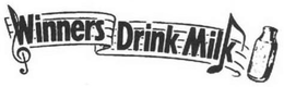WINNERS DRINK MILK trademark