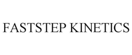 FASTSTEP KINETICS trademark