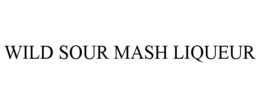 WILD SOUR MASH LIQUEUR trademark