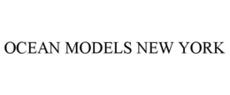 OCEAN MODELS NEW YORK trademark