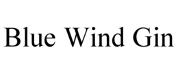 BLUE WIND GIN trademark