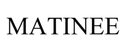 MATINEE trademark