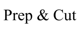 PREP & CUT trademark