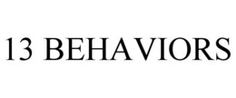 13 BEHAVIORS trademark
