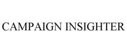 CAMPAIGN INSIGHTER trademark