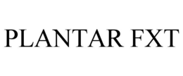 PLANTAR FXT trademark