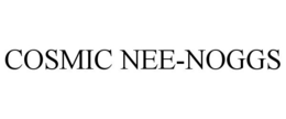 COSMIC NEE-NOGGS trademark