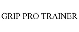 GRIP PRO TRAINER trademark