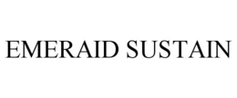 EMERAID SUSTAIN trademark