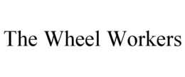 THE WHEEL WORKERS trademark
