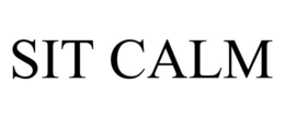 SIT CALM trademark