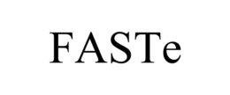 FASTE trademark