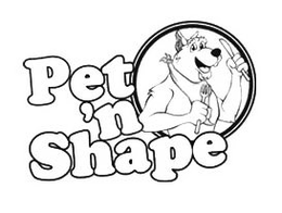 PET 'N SHAPE trademark
