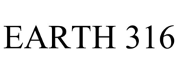 EARTH 316 trademark