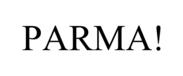 PARMA! trademark