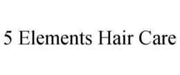 5 ELEMENTS HAIR CARE trademark