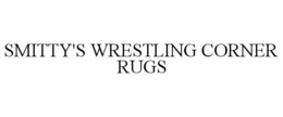 SMITTY'S WRESTLING CORNER RUGS trademark