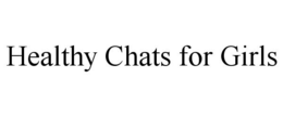 HEALTHY CHATS FOR GIRLS trademark