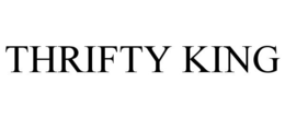THRIFTY KING trademark