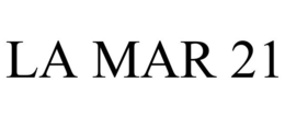 LA MAR 21 trademark