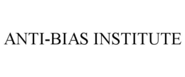 ANTI-BIAS INSTITUTE trademark