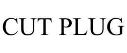CUT PLUG trademark