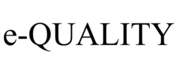 E-QUALITY trademark