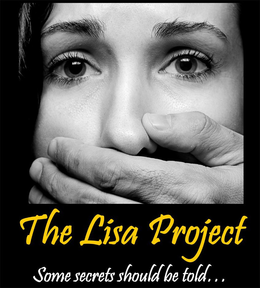 THE LISA PROJECT SOME SECRETS SHOULD BETOLD... trademark