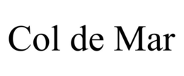 COL DE MAR trademark