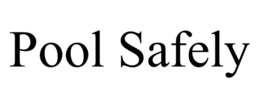 POOL SAFELY trademark