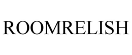 ROOMRELISH trademark