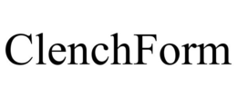 CLENCHFORM trademark