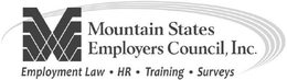 M MOUNTAIN STATES EMPLOYERS COUNCIL, INC. EMPLOYMENT LAW · HR · TRAINING · SURVEYS trademark