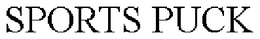 SPORTS PUCK trademark