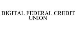 DIGITAL FEDERAL CREDIT UNION trademark