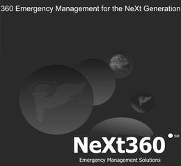 360 EMERGENCY MANAGEMENT FOR THE NEXT GENERATION NEXT360 EMERGENCY MANAGEMENT SOLUTIONS trademark