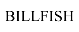BILLFISH trademark